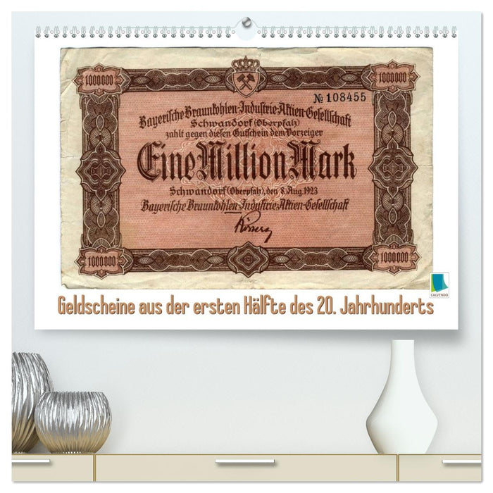 Geldscheine aus der ersten Hälfte des 20. Jahrhunderts (CALVENDO Premium Wandkalender 2027)