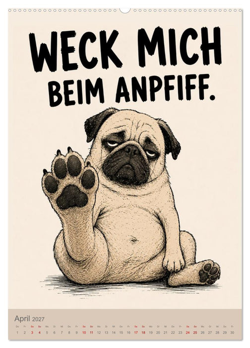 Ich bin das Problem wahrscheinlich - Böser Mops kommt immer mit Fussball (CALVENDO Wandkalender 2027)