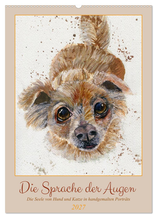 Die Sprache der Augen: Die Seele von Hund und Katze in handgemalten Porträts (CALVENDO Wandkalender 2027)
