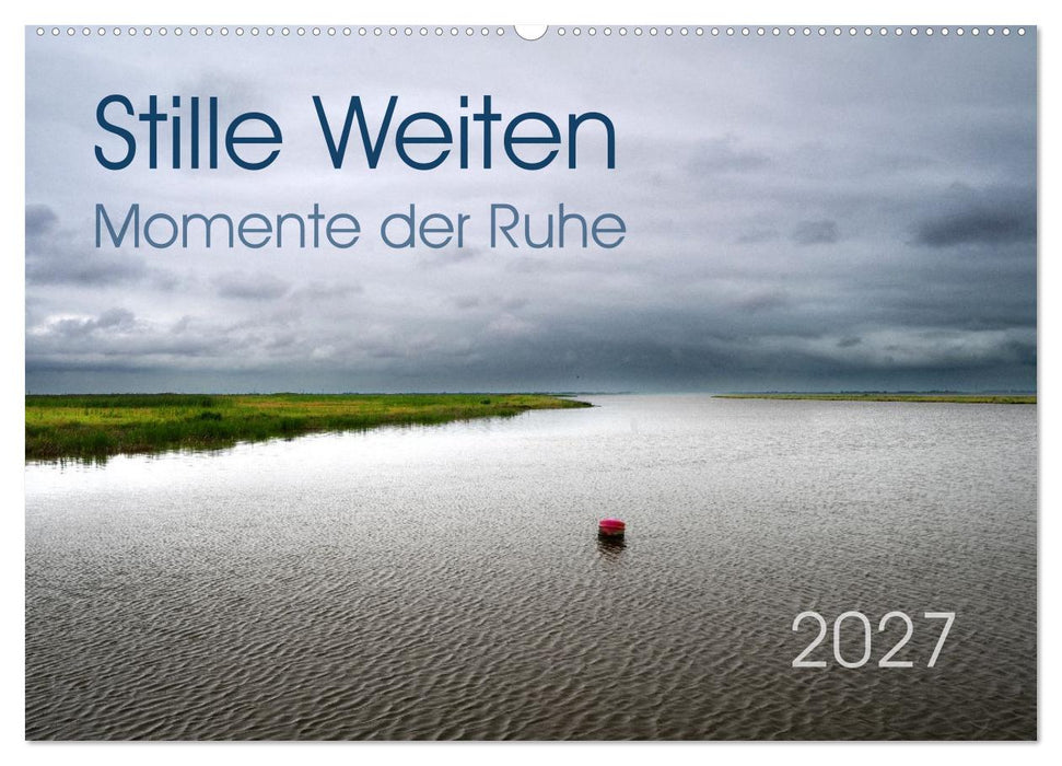 Stille Weiten (CALVENDO Wandkalender 2027)
