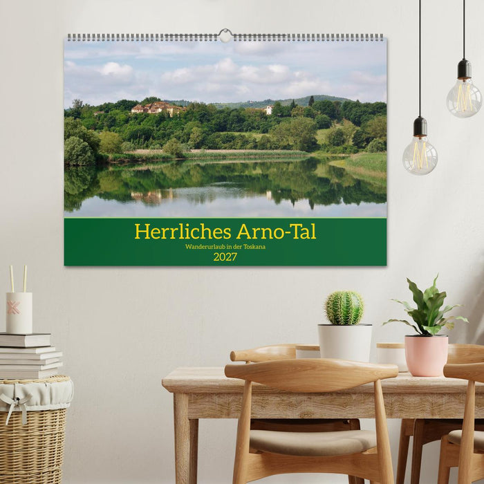 Herrliches Arno Tal - Wanderurlaub in der Toskana (CALVENDO Wandkalender 2027)