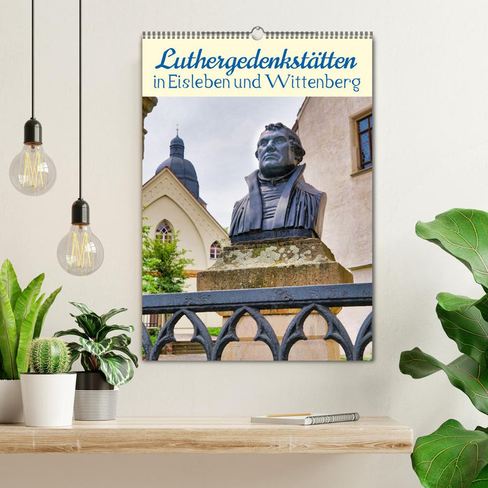 Luthergedenkstätten in Eisleben und Wittenberg (CALVENDO Wandkalender 2027)