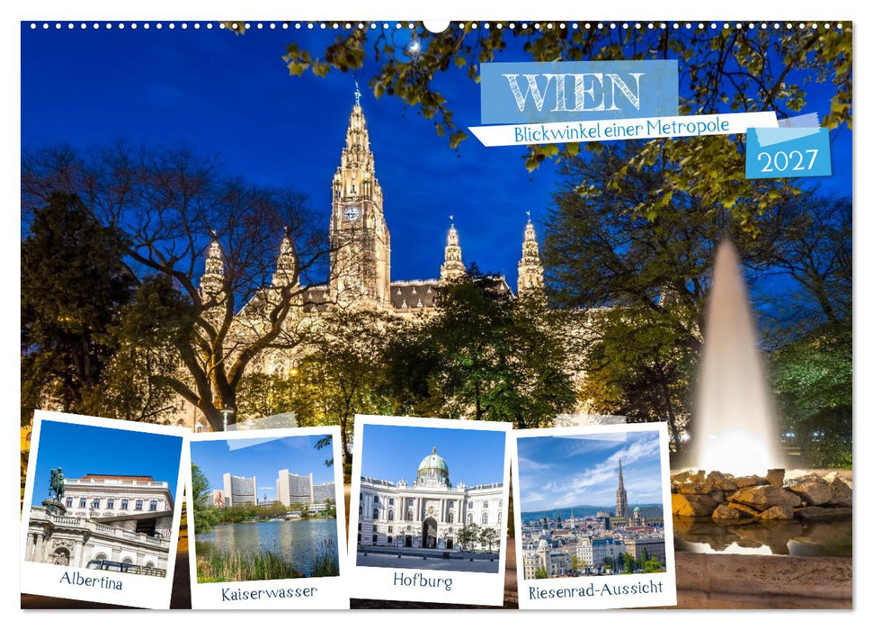 Wien - Blickwinkel einer Metropole (CALVENDO Wandkalender 2027)