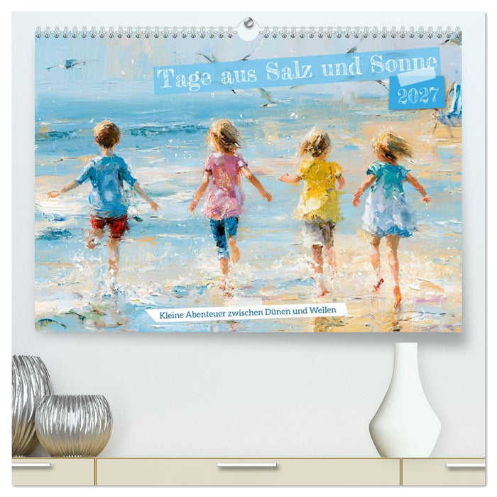 Tage aus Salz und Sonne (CALVENDO Premium Wandkalender 2027)