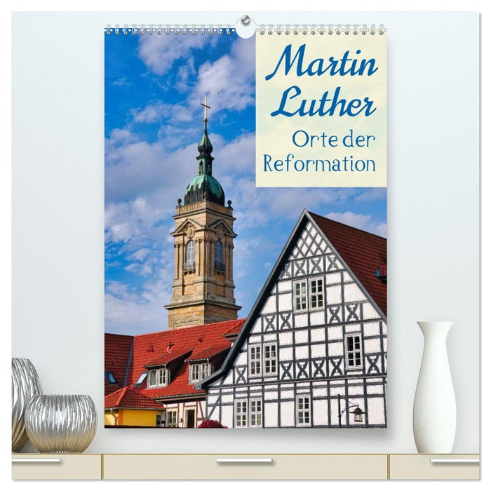 Martin Luther - Orte der Reformation (CALVENDO Premium Wandkalender 2027)