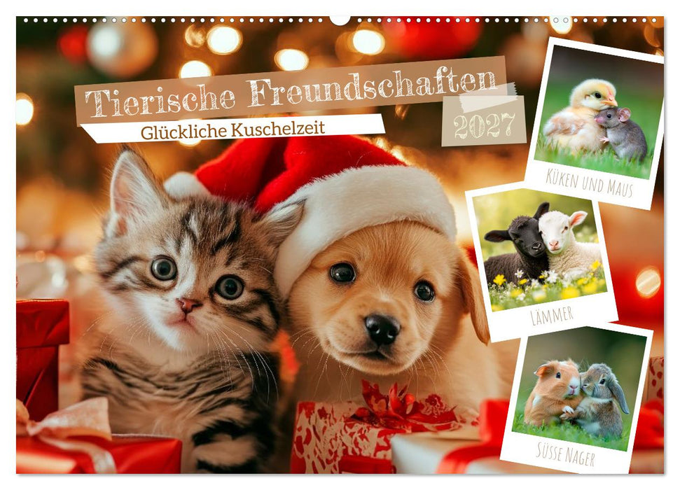 Tierische Freundschaften - Glückliche Kuschelzeit (CALVENDO Wandkalender 2027)