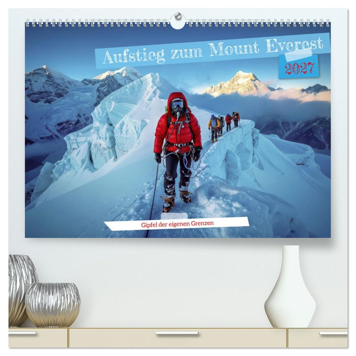 Aufstieg zum Mount Everest (CALVENDO Premium Wandkalender 2027)