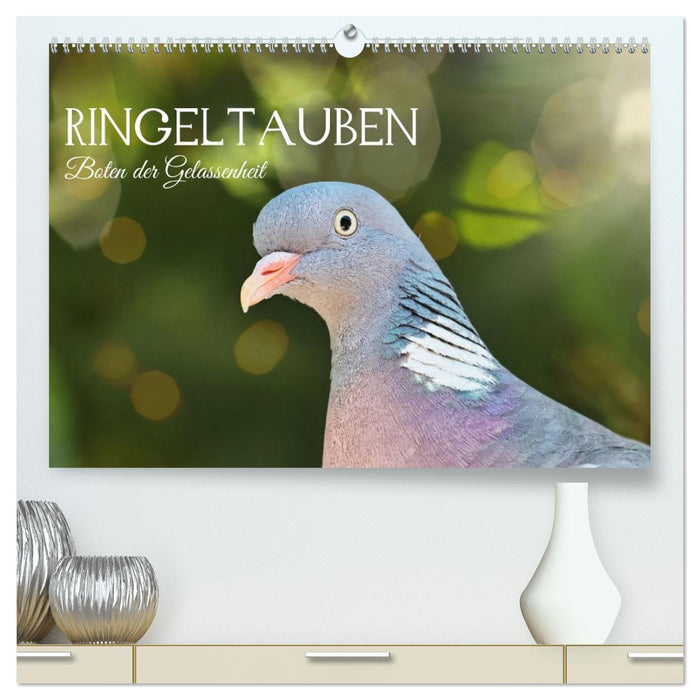 Ringeltauben, Boten der Gelassenheit (CALVENDO Premium Wandkalender 2027)