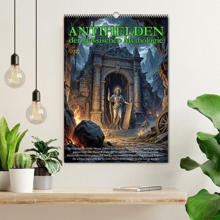 Antihelden der klassischen Mythologie (CALVENDO Wandkalender 2027)
