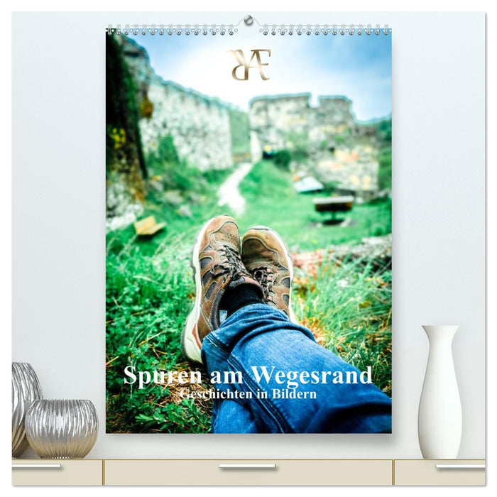Spuren am Wegesrand – Geschichten in Bildern (CALVENDO Premium Wandkalender 2027)