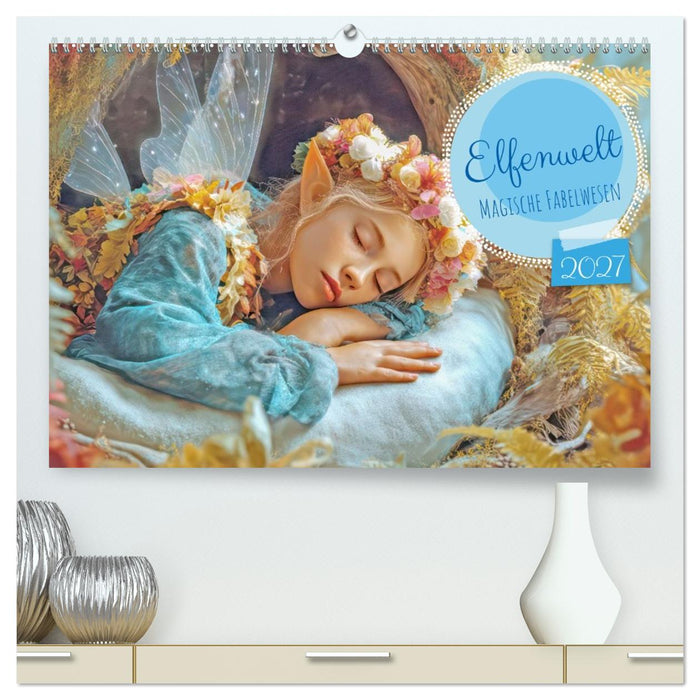 Elfenwelt - Magische Fabelwesen (CALVENDO Premium Wandkalender 2027)