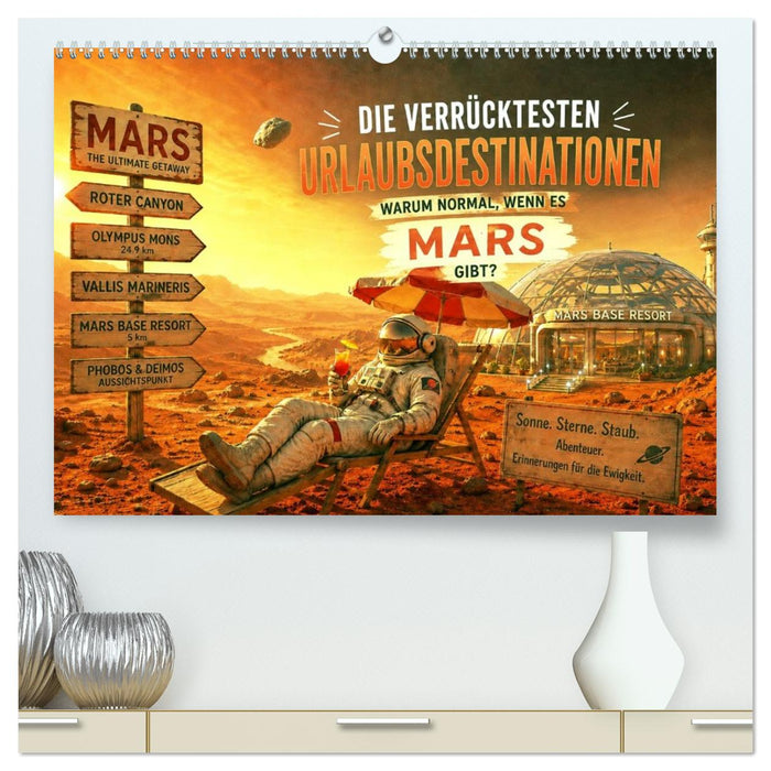 Die verrücktesten Urlaubsdestinationen (CALVENDO Premium Wandkalender 2027)