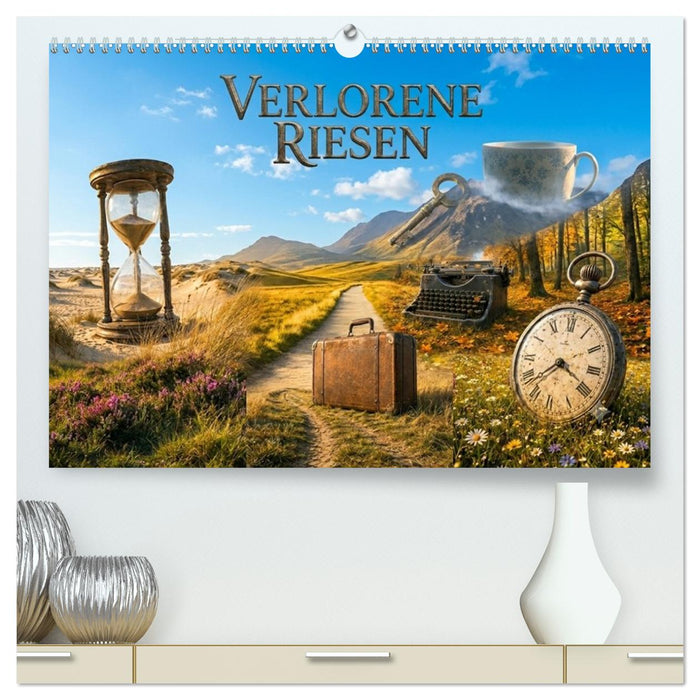 Verlorene Riesen (CALVENDO Premium Wandkalender 2027)