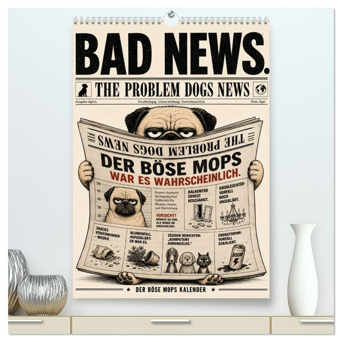Der böse Mops war es wahrscheinlich. (CALVENDO Premium Wandkalender 2027)