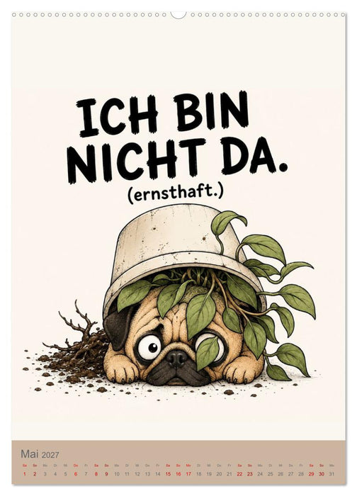 Der böse Mops war es wahrscheinlich. (CALVENDO Premium Wandkalender 2027)