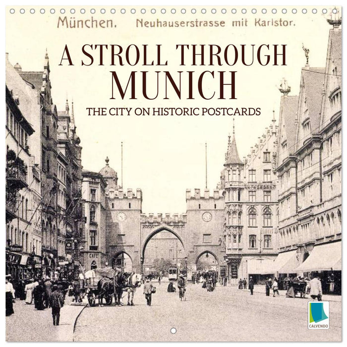 A stroll through Munich: The city on historic postcards (CALVENDO Monthly Calendar 2027)