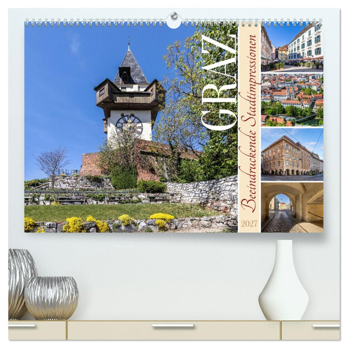 Graz - Beeindruckende Stadtimpressionen (CALVENDO Premium Wandkalender 2027)