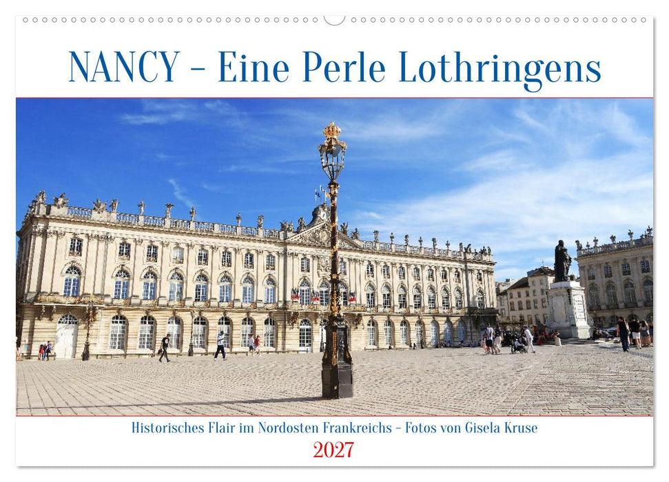 Nancy - Eine Perle Lothringens (CALVENDO Wandkalender 2027)