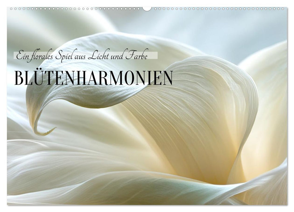 Blütenharmonien (CALVENDO Wandkalender 2027)