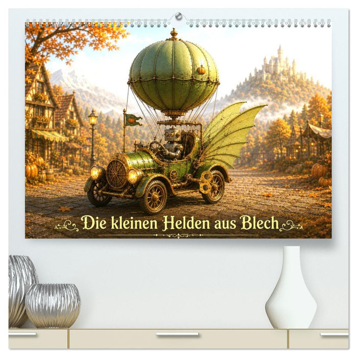 Die kleinen Helden aus Blech (CALVENDO Premium Wandkalender 2027)