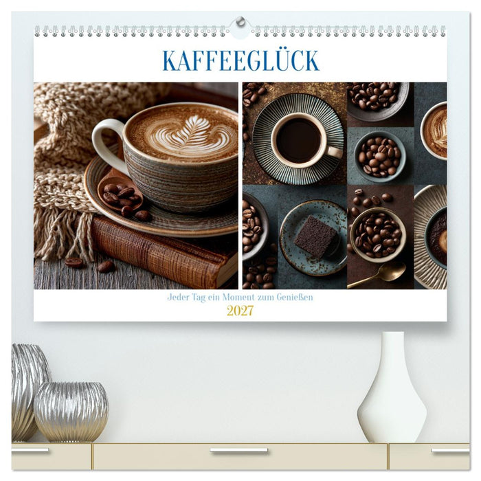 Kaffeeglück (CALVENDO Premium Wandkalender 2027)