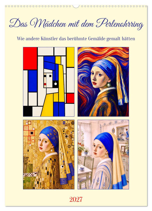 Das Mädchen mit dem Perlenohrring. (CALVENDO Wandkalender 2027)