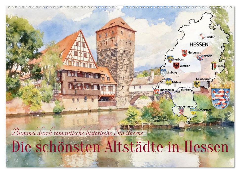 Die schönsten Altstädte in Hessen (CALVENDO Wandkalender 2027)