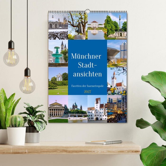 Münchner Stadtansichten. Facetten der Isarmetropole (CALVENDO Wandkalender 2027)