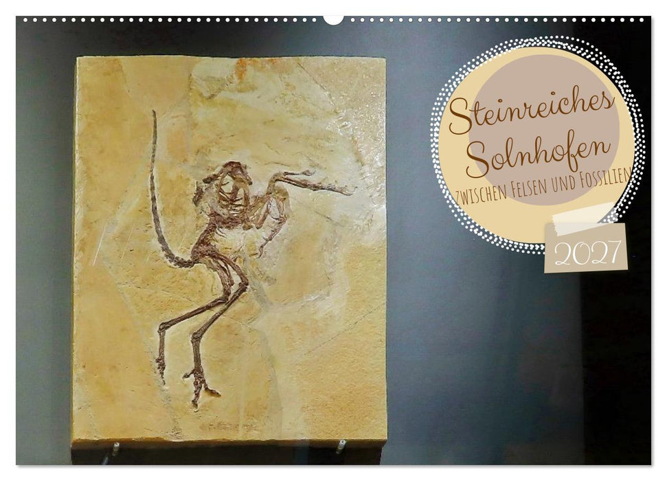 Solnhofen - zwischen Felsen und Fossilien (CALVENDO Wandkalender 2027)