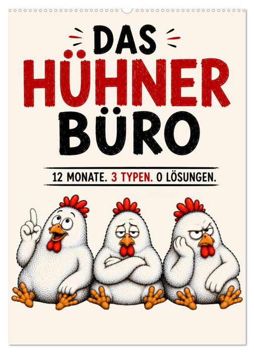 Das Hühner Büro - 12 Monate. 3 Typen. 0 Lösungen (CALVENDO Wandkalender 2027)