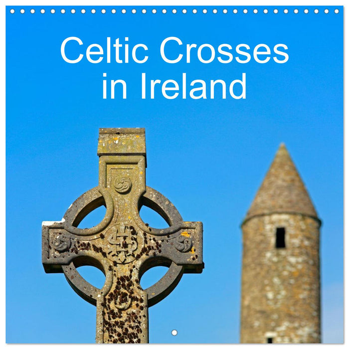 Celtic Crosses in Ireland (CALVENDO Monthly Calendar 2027)