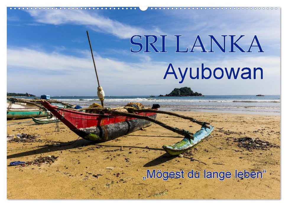 SRI LANKA Ayubowan "Mögest du lange leben" (CALVENDO Wandkalender 2027)