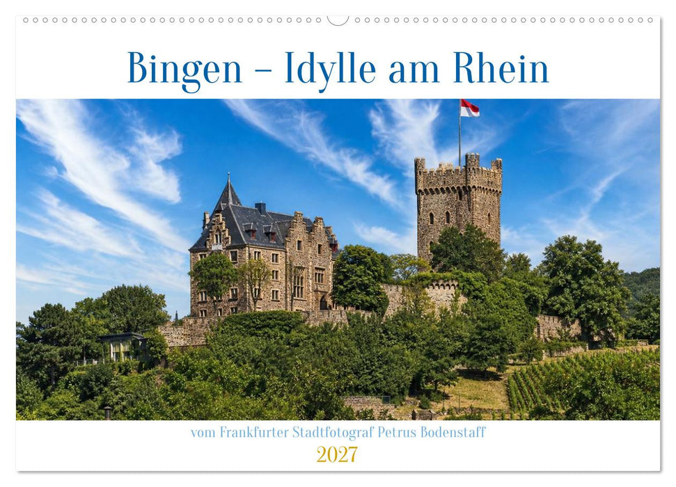 Bingen - Idylle am Rhein (CALVENDO Wandkalender 2027)