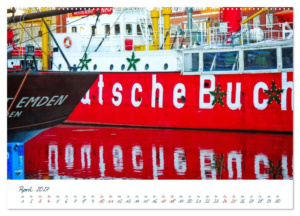 Emden. Wo das Licht die Segel setzt (CALVENDO Premium Wandkalender 2027)