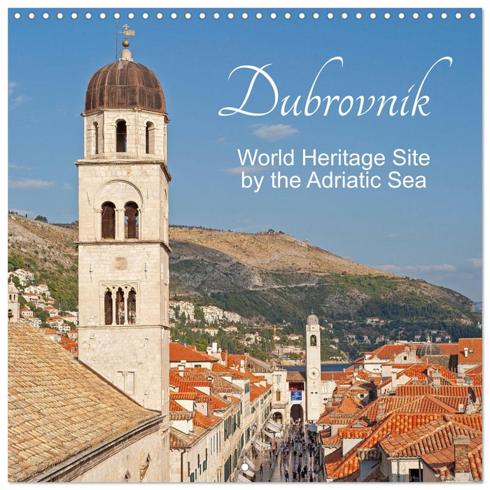 Dubrovnik - World Heritage Site by the Adriatic Sea (CALVENDO Monthly Calendar 2027)