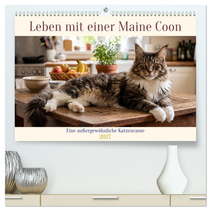 Leben mit einer Maine Coon (CALVENDO Premium Wandkalender 2027)