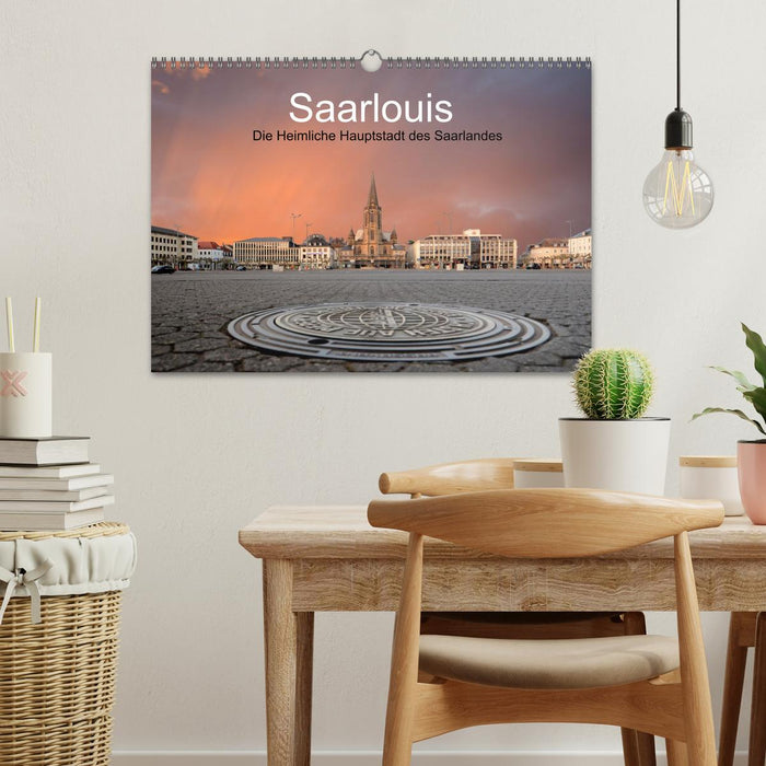 Saarlouis, die heimliche Hauptstadt des Saarlandes (CALVENDO Wandkalender 2027)