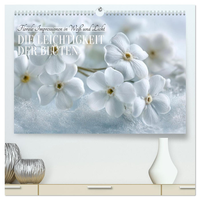 Die Leichtigkeit der Blüten (CALVENDO Premium Wandkalender 2027)
