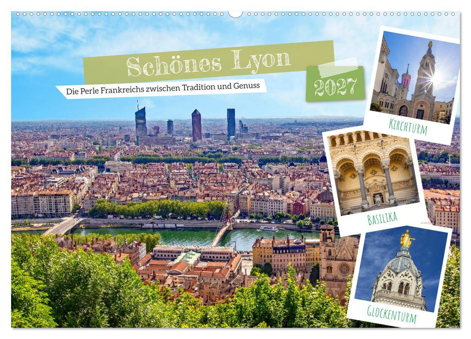 Schönes Lyon (CALVENDO Wandkalender 2027)