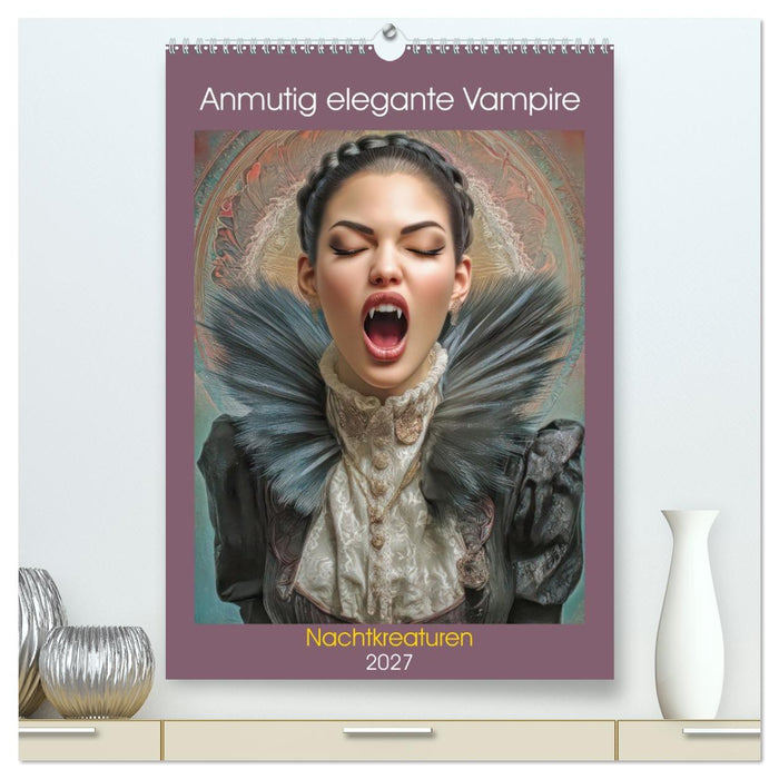 Anmutig elegante Vampire - Nachtkreaturen (CALVENDO Premium Wandkalender 2027)