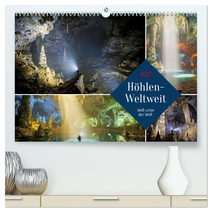 Höhlen-Weltweit (CALVENDO Premium Wandkalender 2027)