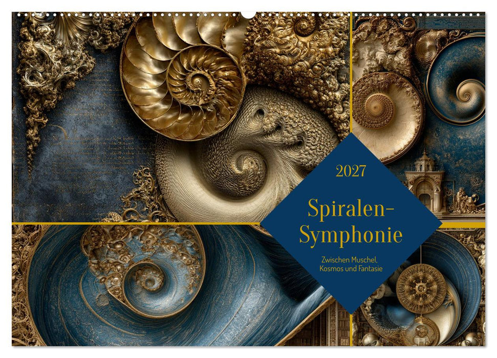 Spiralen-Symphonie (CALVENDO Wandkalender 2027)