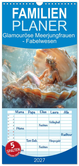Glamouröse Meerjungfrauen - Fabelwesen (CALVENDO Familienplaner 2027)