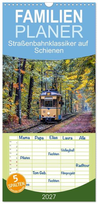 Straßenbahnklassiker auf Schienen (CALVENDO Familienplaner 2027)