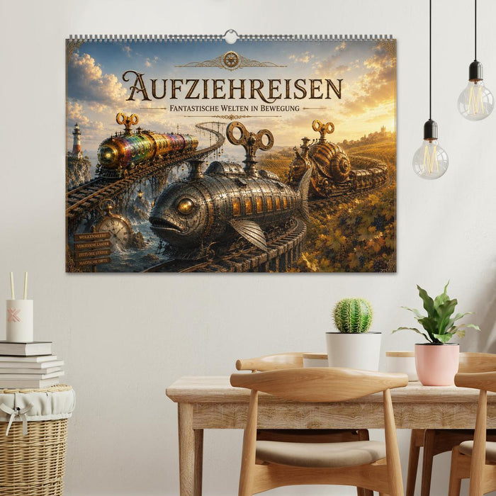 Aufziehreisen (CALVENDO Wandkalender 2027)