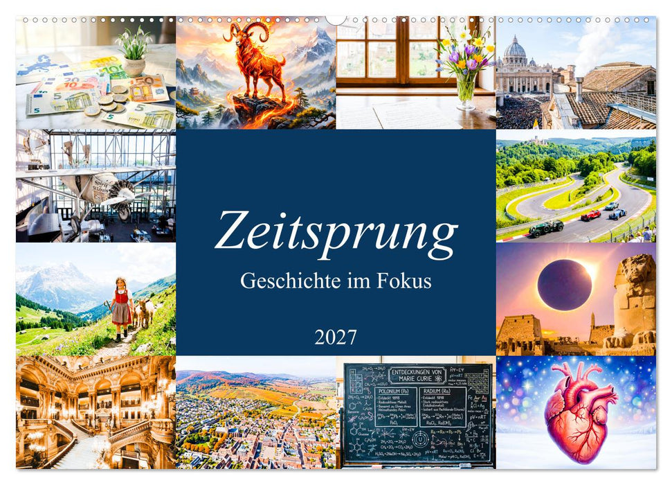 Zeitsprung - Geschichte im Fokus (CALVENDO Wandkalender 2027)