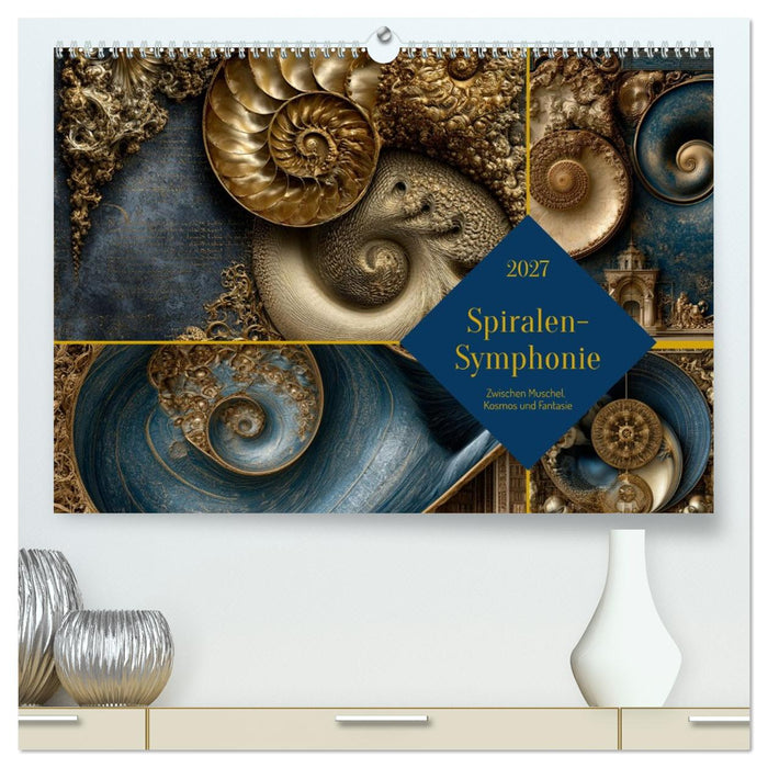 Spiralen-Symphonie (CALVENDO Premium Wandkalender 2027)