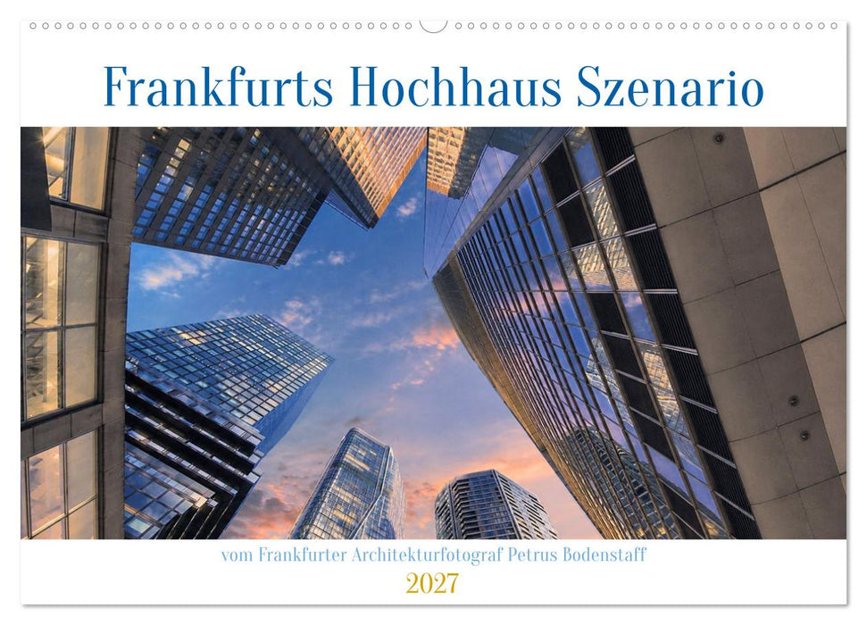 Frankfurts Hochhaus Szenario (CALVENDO Wandkalender 2027)