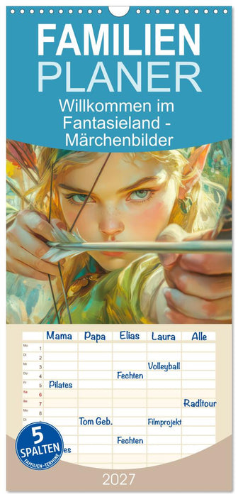 Willkommen im Fantasieland - Märchenbilder (CALVENDO Familienplaner 2027)