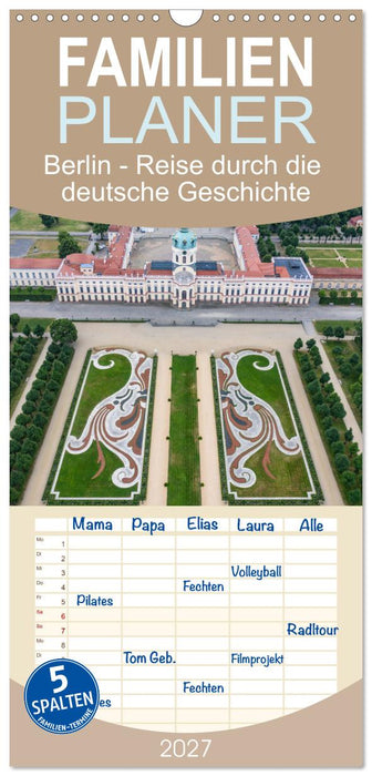 Berlin - Reise durch die deutsche Geschichte (CALVENDO Familienplaner 2027)
